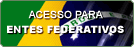 Acesso para Entes Federativos